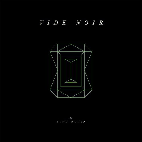 Lord Huron - Vide Noir (CD)