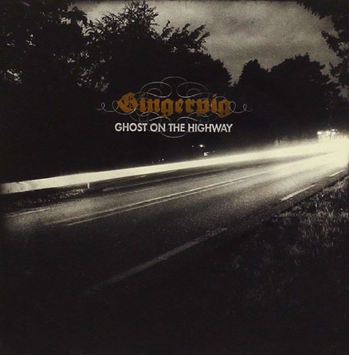 Gingerpig - Ghost On The Highway (CD)