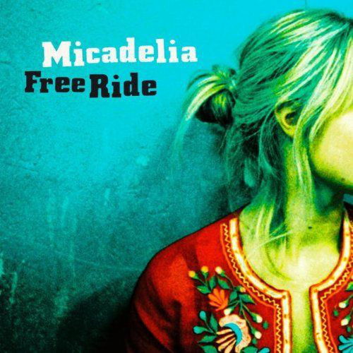 Micadelia - Free Ride (CD)