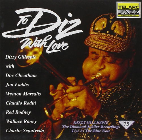 Dizzy Gillespie - To Diz, With Love -Live At The Blue Note (CD)
