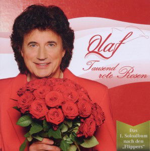 Olaf - Tausend Rote Rosen (CD)