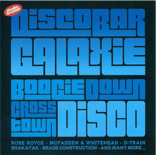 Various / Discobar Galaxie - Boogie Down Cross Town / Disco - Studio Brussel (CD)