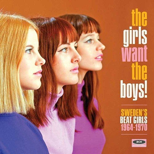 Various - The Girls Want The Boys! Sweden's Beat Girls 1964-1970  (CD)
