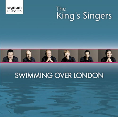 The King's Singers - Swimming Over London (CD)