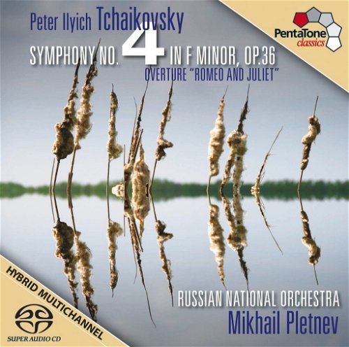 Tchaikovsky / Russian National Orchestra / Pletnev - Symphonie 4 / Overture Romeo And Juliet (SA)