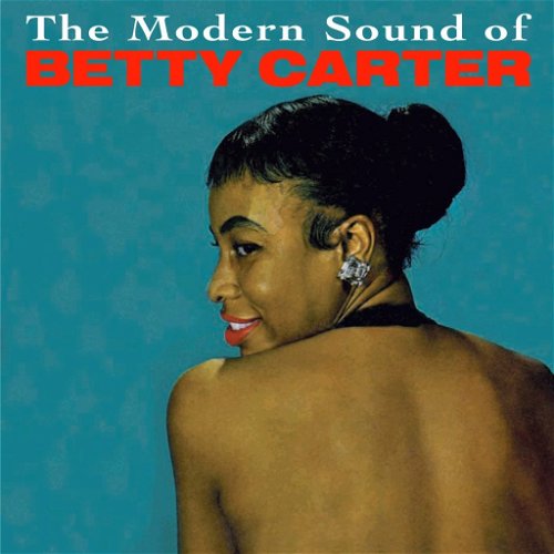 Betty Carter - The Modern Sound + Out There (CD)