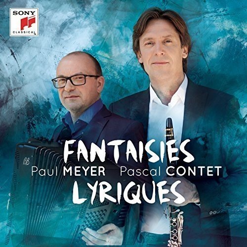 Paul Meyer & Pascal Contet - Fantaisies Lyriques (CD)