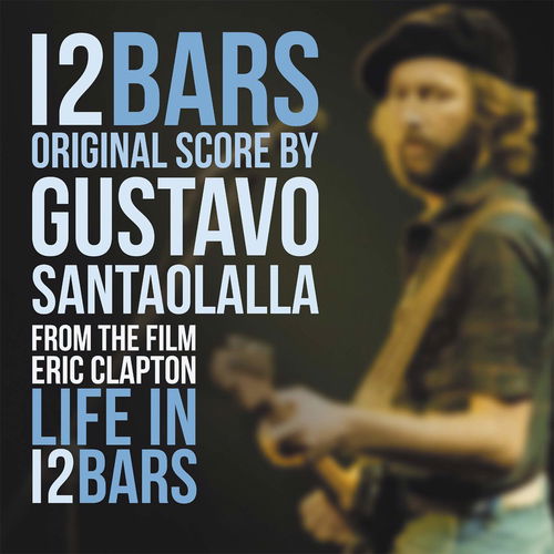 OST / Gustavo Santaolalla - Eric Clapton: Life In 12 Bars (Translucent blue vinyl) (LP)