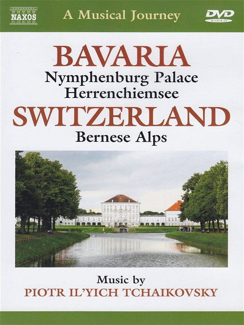 A Musical Journey / Tchaikovsky - Bavaria / Switzerland (DVD)