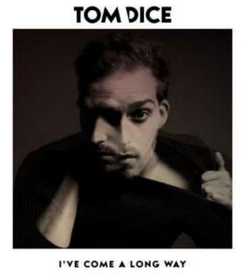 Tom Dice - I've Come A Long Way (CD)