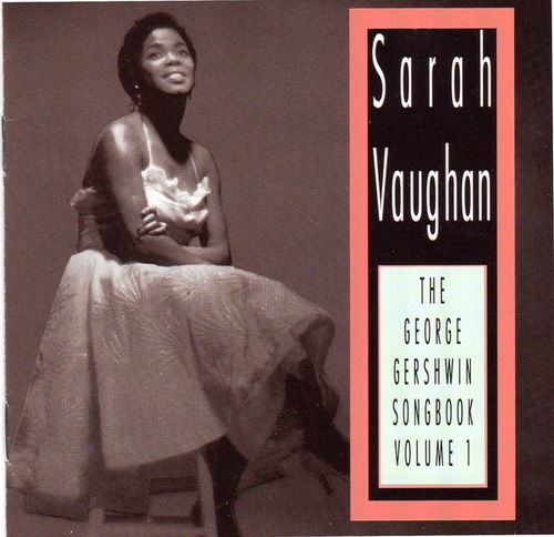 Sarah Vaughan - The George Gershwin Songbook Volume 1 (CD)