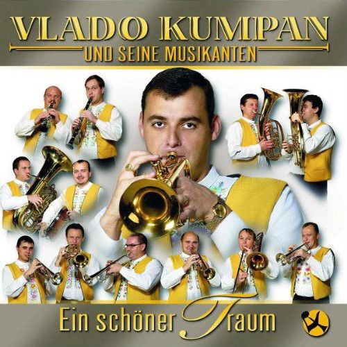 Vlado Kumpan & Seine Musikanten - Ein Schöner Traum (CD)