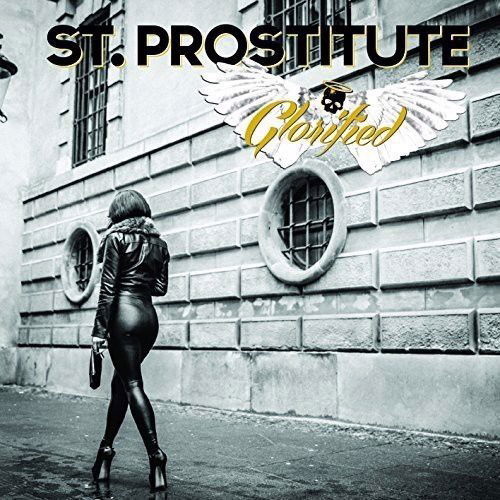 St. Prostitute - Glorified (CD)