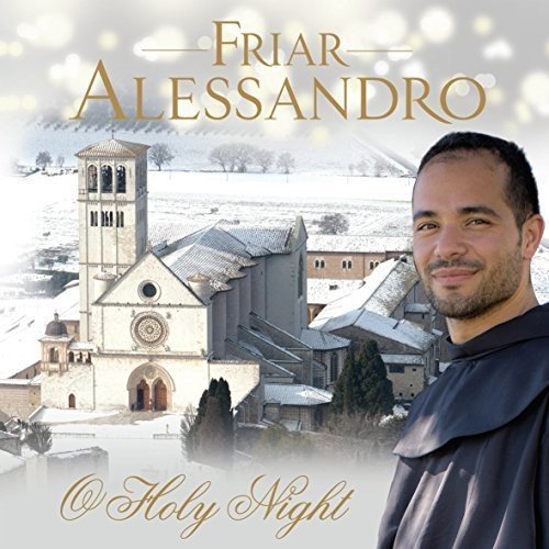 Friar Alessandro - O Holy Night (CD)
