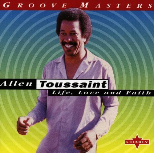 Allen Toussaint - Life, Love And Faith (CD)