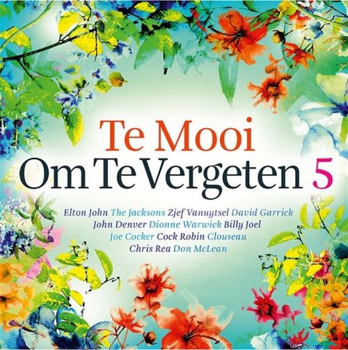 Various - Te Mooi Om Te Vergeten 5 - 2CD