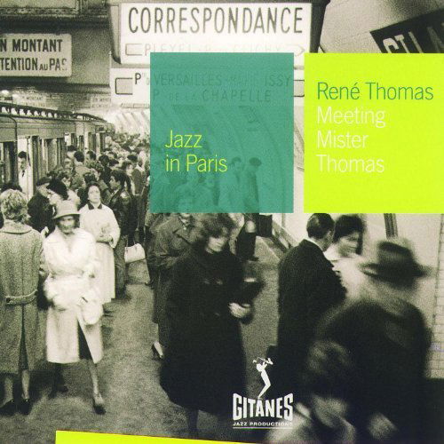 René Thomas - Meeting Mister Thomas (CD)