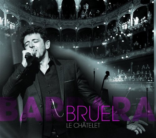 Patrick Bruel - Bruel Barbara - Le Chatelet (CD)
