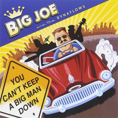 Big Joe And The Dynaflows - You Can't Keep A Big Man Down (CD)