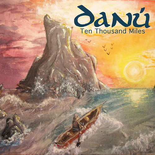 Danu - Ten Thousand Miles (CD)