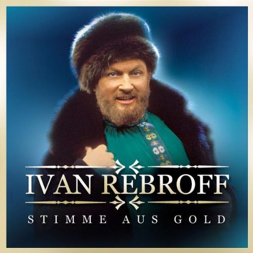 Ivan Rebroff - Stimme Aus Gold (CD)