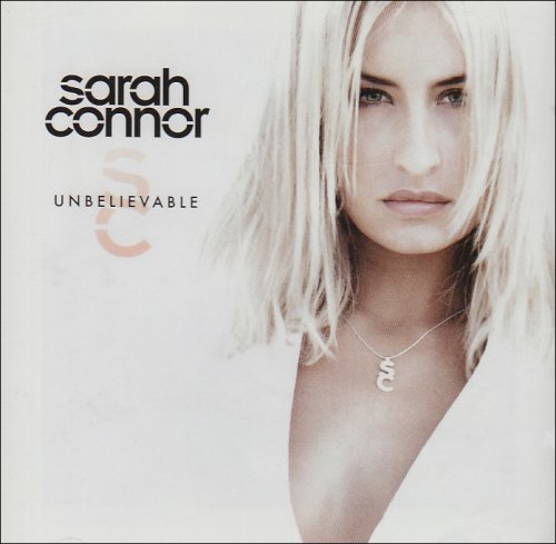 Sarah Connor - Unbelievable (CD)