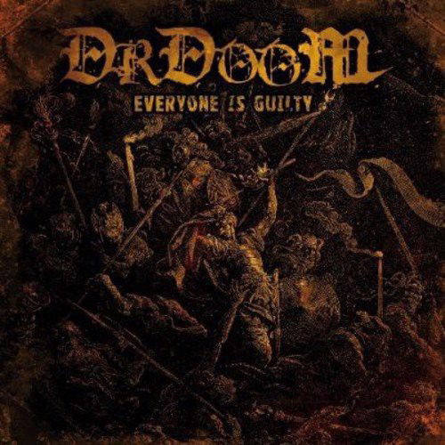 Drdoom - Everyone Is Guilty (CD)