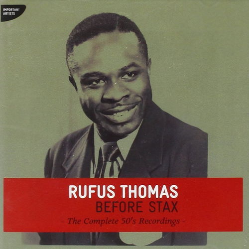 Rufus Thomas - Before Stax (CD)