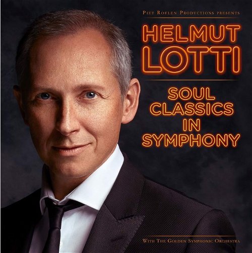 Helmut Lotti - Soul Classics In Symphony (CD)