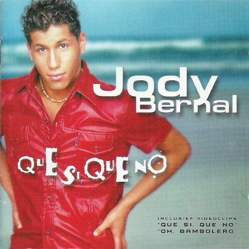 Jody Bernal - Que Si, Que No (CD)