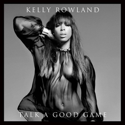 Kelly Rowland - Talk A Good Game (CD)