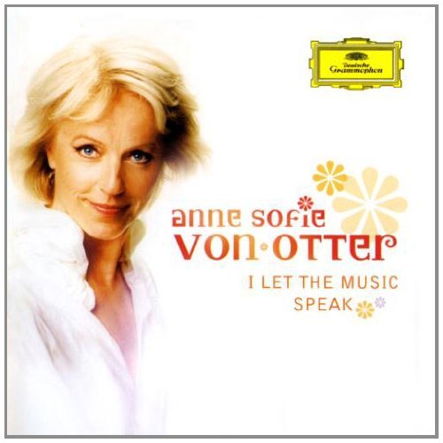 Anne Sofie Von Otter - I Let The Music Speak (CD)