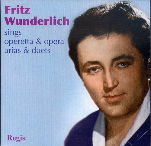 Fritz Wunderlich - Sings Operetta & Opera Arias & Duets (CD)
