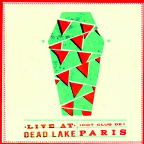 Hot Club De Paris - Live At Dead Lake (CD)