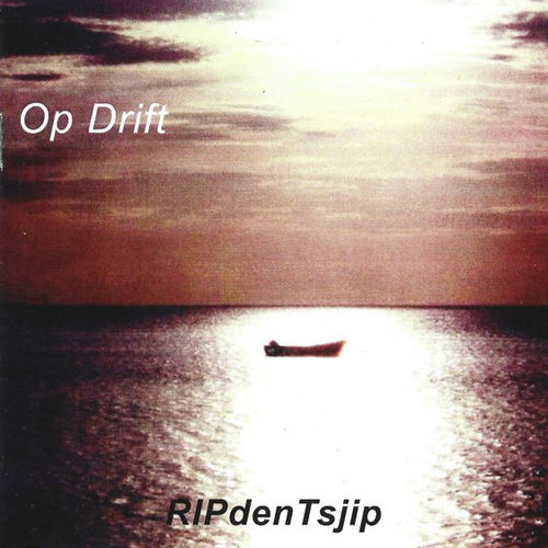 Rip Den Tsjip Ft. De Mussenschrik - Op Drift (CD)