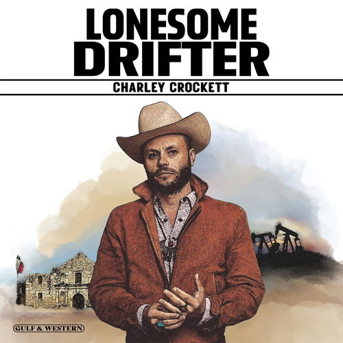 Charley Crockett - Lonesome Drifter (LP)