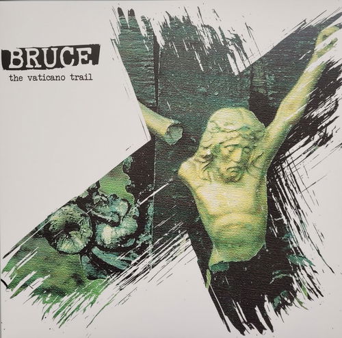 Bruce - The Vaticano Trail (LP)