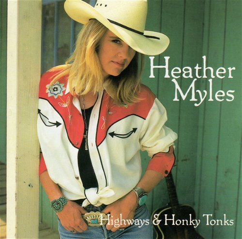 Heather Myles - Highways & Honky Tonks (CD)