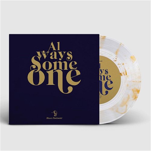 Mauro Pawlowski - Always Someone/Spotlight (Gold Vinyl) (SV)