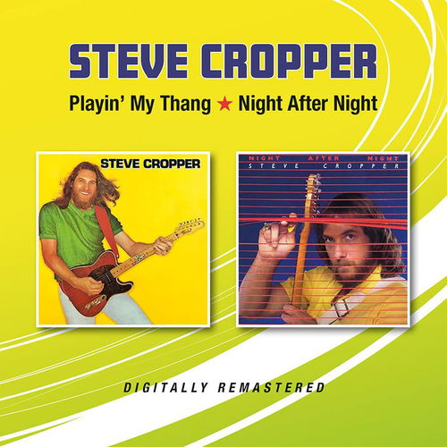 Steve Cropper - Playin' My Thang / Night After Night (CD)