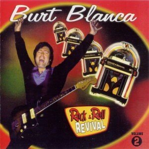 Burt Blanca - Rock & Roll Revival Vol. 2 (CD)
