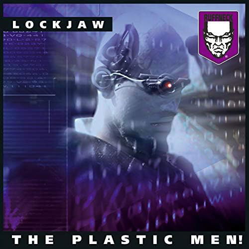 Lockjaw - The Plastic Men! (MV)