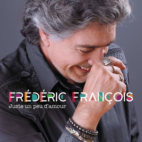 Frederic Francois - Juste Un Peu D'amour (CD)