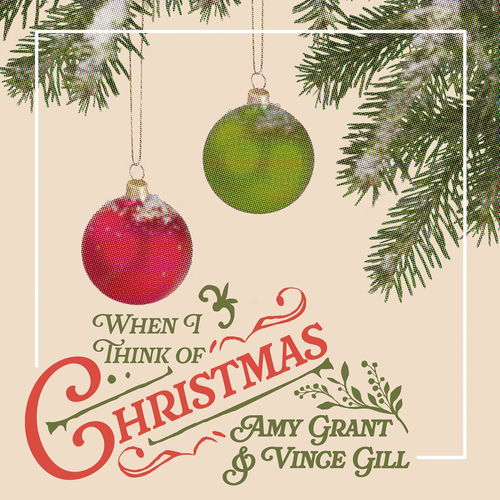 Amy Grant / Vince Gill - When I Think Of Christmas (CD)