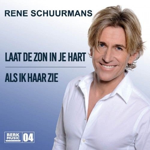 René Schuurmans - Laat De Zon In Je Hart (SV)