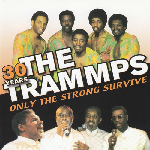 The Trammps - Only The Strong Survive (CD)
