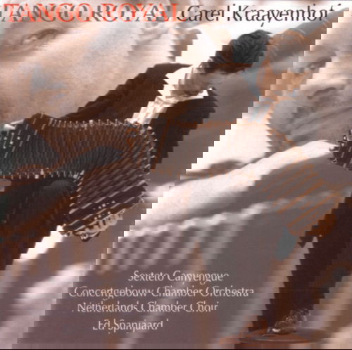 Carel Kraayenhof - Tango Royal (CD)