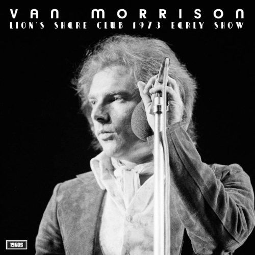 Van Morrison - Lion's Share Club 1973 Early Show (LP)