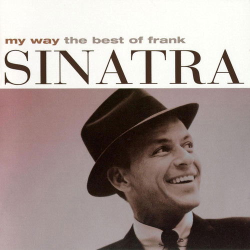 Frank Sinatra - My Way - The Best Of Frank Sinatra (CD)