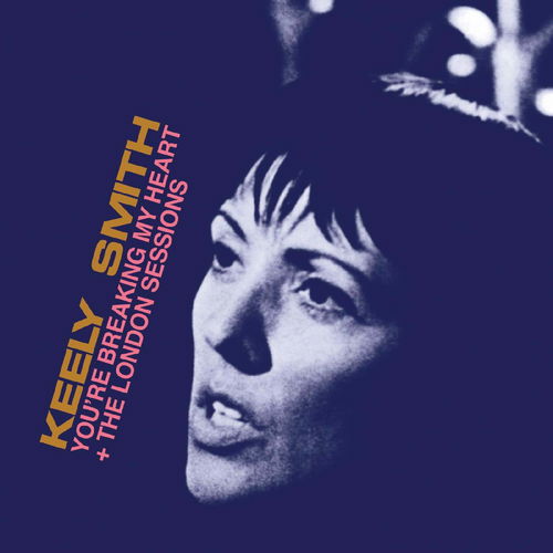 Keely Smith - You're Breaking My Heart (CD)